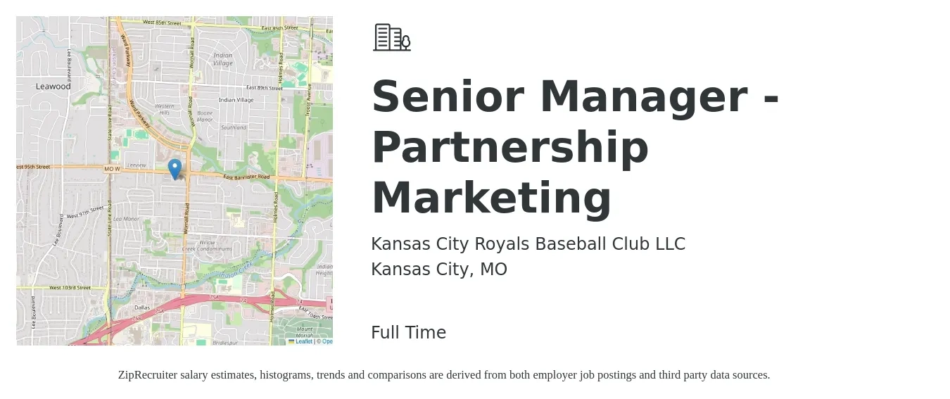 Kansas City Royals Baseball Club LLC job posting for a Senior Manager - Partnership Marketing in Kansas City, MO with a salary of $87,900 to $127,900 Yearly with a map of Kansas City location.