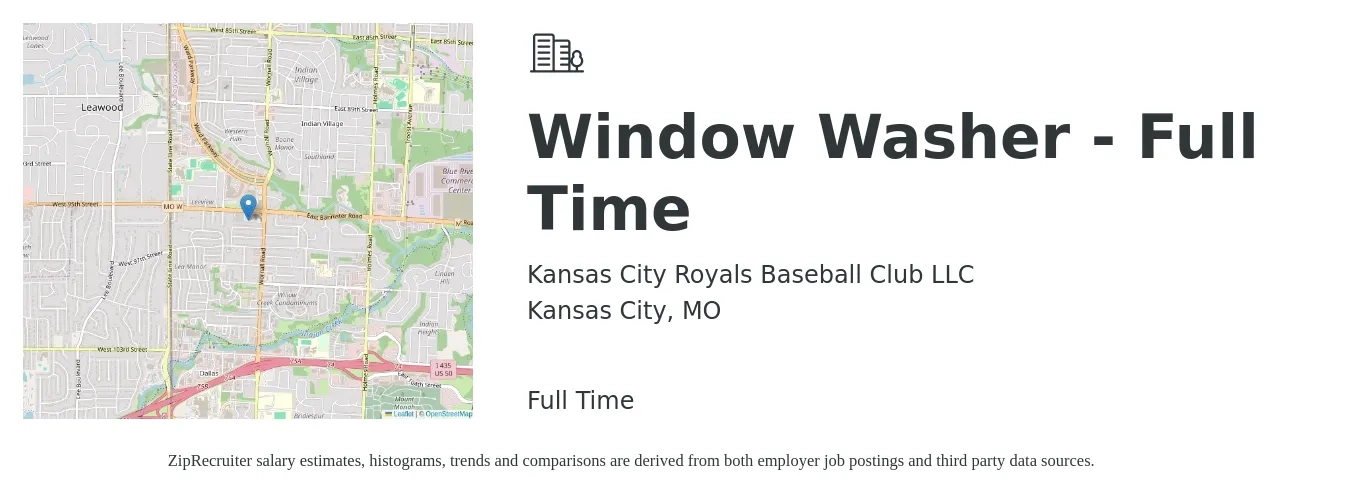 Kansas City Royals Baseball Club LLC job posting for a Window Washer - Full Time in Kansas City, MO with a salary of $16 to $20 Hourly with a map of Kansas City location.