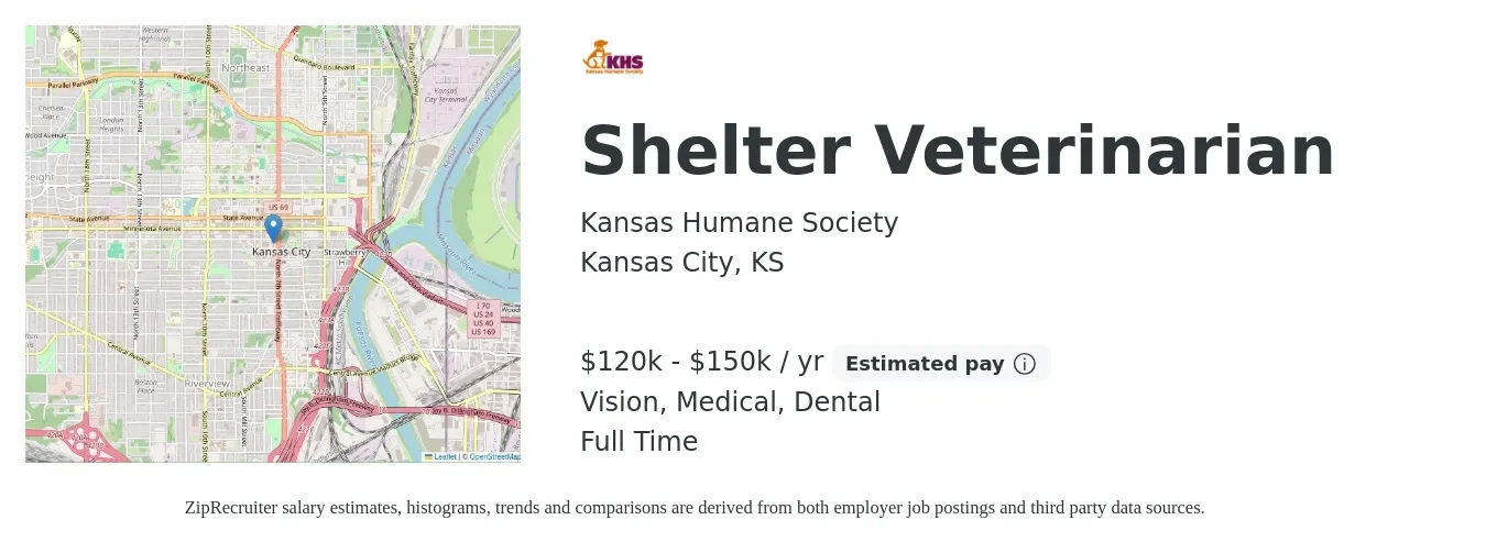 Kansas Humane Society job posting for a Shelter Veterinarian in Kansas City, KS with a salary of $120,000 to $150,000 Yearly and benefits including dental, medical, pto, retirement, and vision with a map of Kansas City location.
