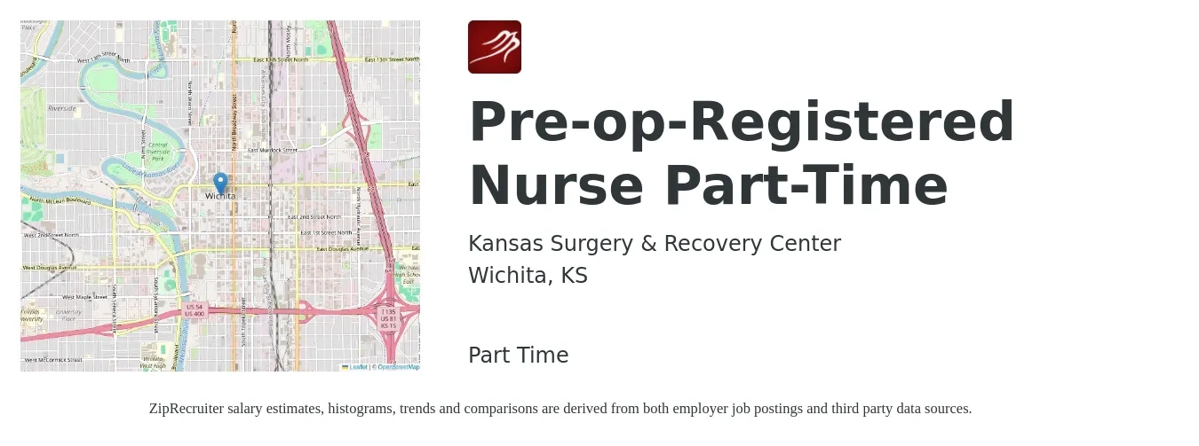 Kansas Surgery & Recovery Center job posting for a Pre-op-Registered Nurse Part-Time in Wichita, KS with a salary of $29 to $46 Hourly with a map of Wichita location.