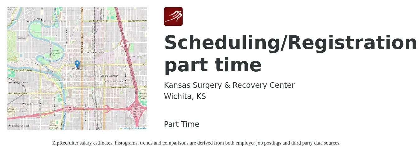Kansas Surgery & Recovery Center job posting for a Scheduling/Registration part time in Wichita, KS with a salary of $15 to $20 Hourly with a map of Wichita location.