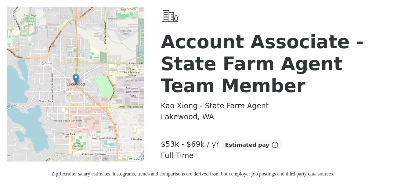 Kao Xiong - State Farm Agent job posting for a Account Associate - State Farm Agent Team Member in Lakewood, WA with a salary of $53,600 to $69,400 Yearly with a map of Lakewood location.