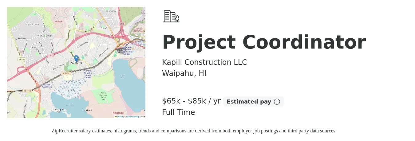 Kapili Construction LLC job posting for a Project Coordinator in Waipahu, HI with a salary of $65,000 to $85,000 Yearly with a map of Waipahu location.