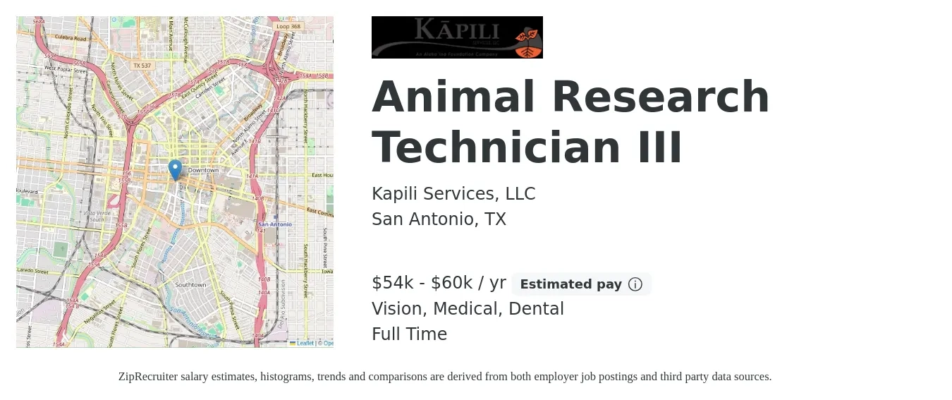 Kapili Services, LLC job posting for a Animal Research Technician III in San Antonio, TX with a salary of $54,000 to $60,000 Yearly and benefits including dental, life_insurance, medical, pto, retirement, and vision with a map of San Antonio location.