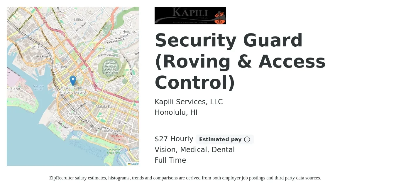 Kapili Services, LLC job posting for a Security Guard (Roving & Access Control) in Honolulu, HI with a salary of $29 Hourly and benefits including dental, life_insurance, medical, pto, retirement, and vision with a map of Honolulu location.