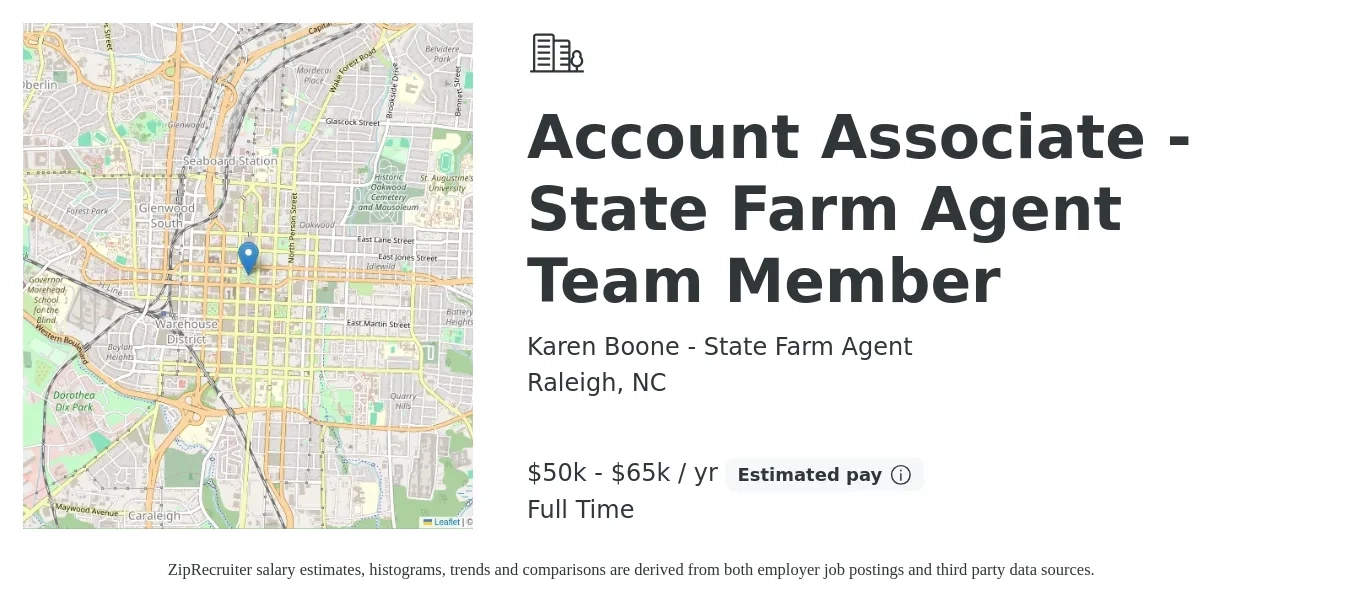 Karen Boone - State Farm Agent job posting for a Account Associate - State Farm Agent Team Member in Raleigh, NC with a salary of $50,000 to $65,000 Yearly with a map of Raleigh location.