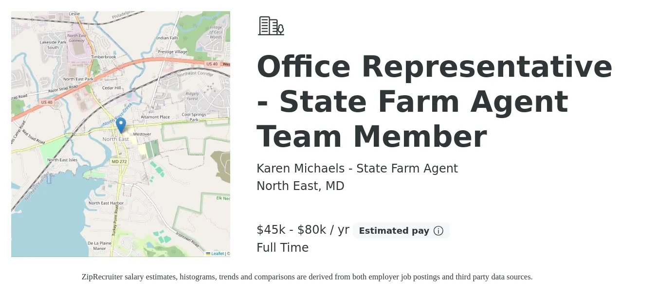 Karen Michaels - State Farm Agent job posting for a Office Representative - State Farm Agent Team Member in North East, MD with a salary of $45,000 to $80,000 Yearly with a map of North East location.