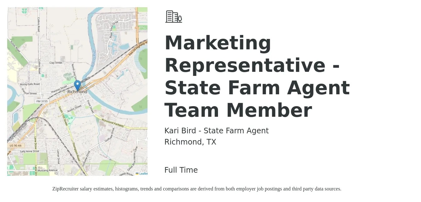 Kari Bird - State Farm Agent job posting for a Marketing Representative - State Farm Agent Team Member in Richmond, TX with a salary of $30,900 to $43,600 Yearly with a map of Richmond location.