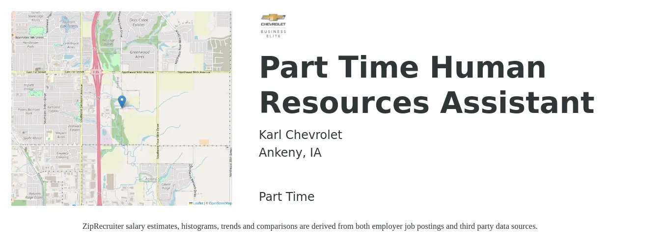 Karl Chevrolet job posting for a Part Time Human Resources Assistant in Ankeny, IA with a salary of $35,600 to $45,500 Yearly with a map of Ankeny location.