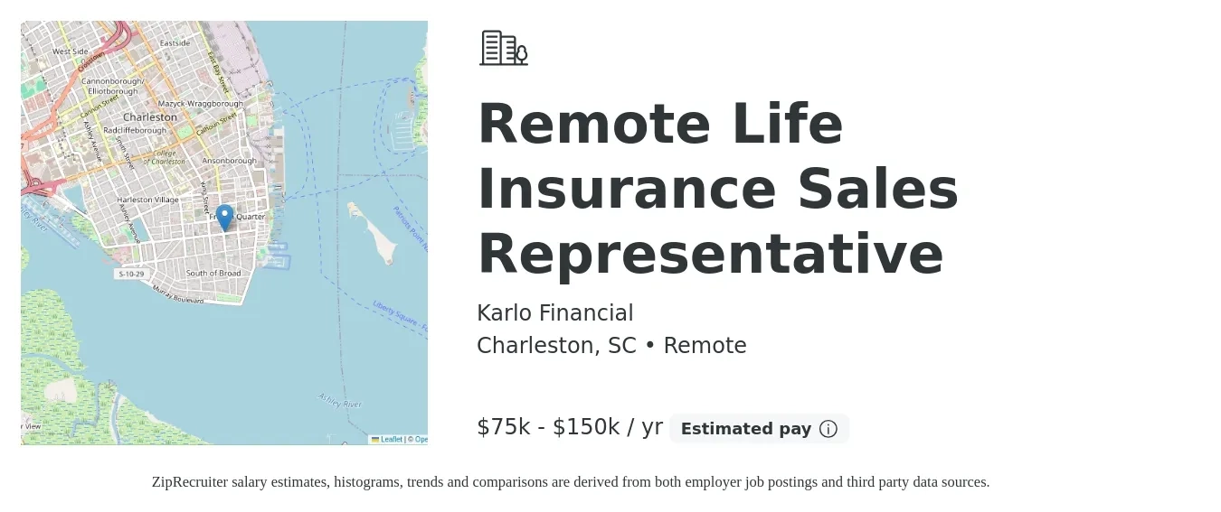Karlo Financial job posting for a Remote Life Insurance Sales Representative in Charleston, SC with a salary of $42,100 to $104,300 Yearly with a map of Charleston location.