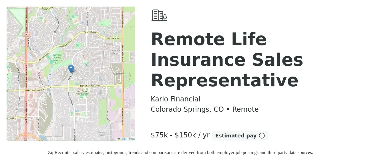 Karlo Financial job posting for a Remote Life Insurance Sales Representative in Colorado Springs, CO with a salary of $75,000 to $150,000 Yearly with a map of Colorado Springs location.