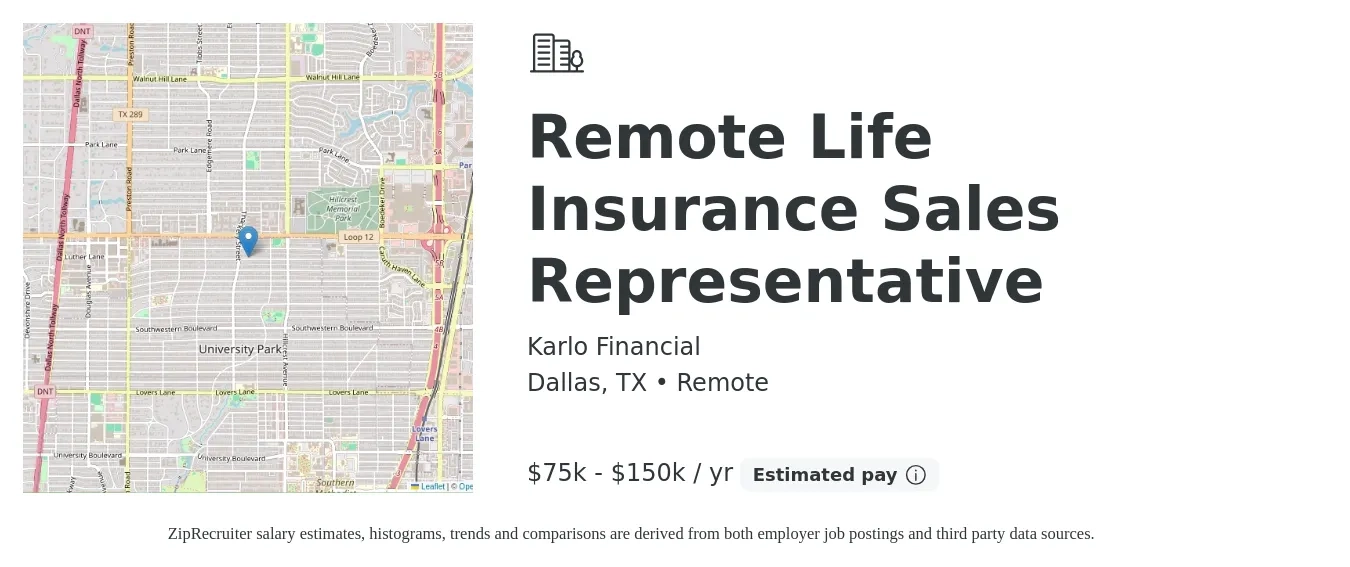 Karlo Financial job posting for a Remote Life Insurance Sales Representative in Dallas, TX with a salary of $75,000 to $150,000 Yearly with a map of Dallas location.