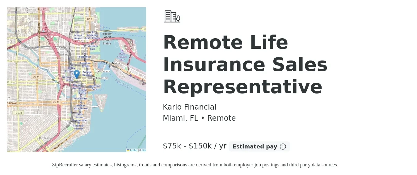 Karlo Financial job posting for a Remote Life Insurance Sales Representative in Miami, FL with a salary of $75,000 to $150,000 Yearly with a map of Miami location.