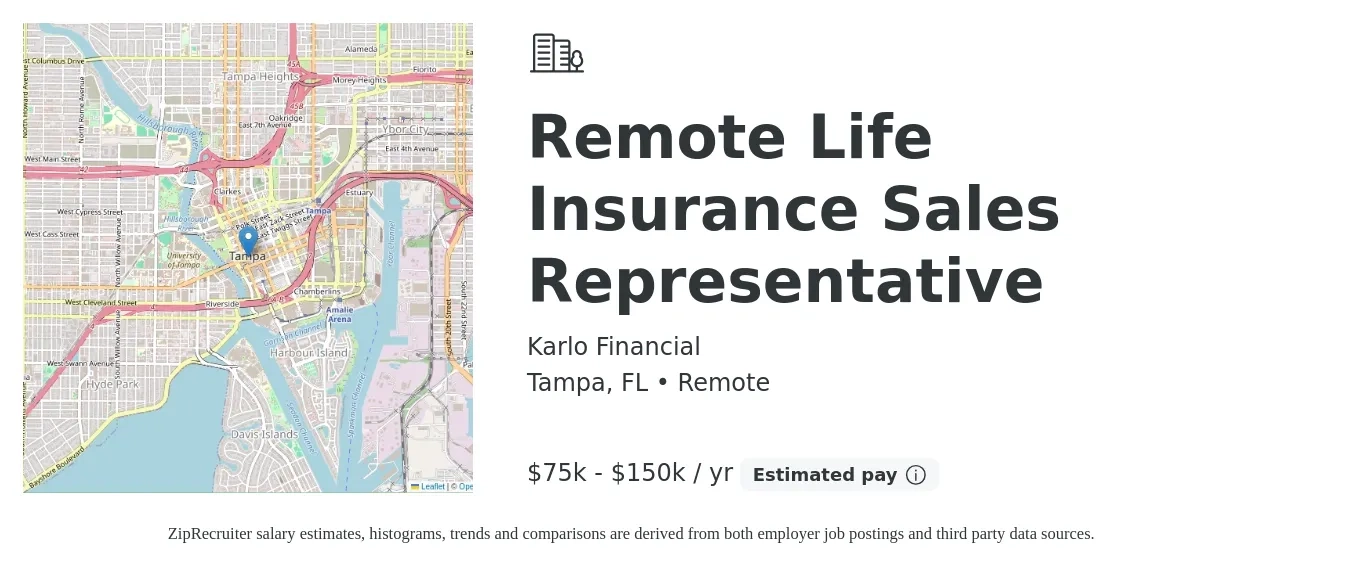 Karlo Financial job posting for a Remote Life Insurance Sales Representative in Tampa, FL with a salary of $75,000 to $150,000 Yearly with a map of Tampa location.