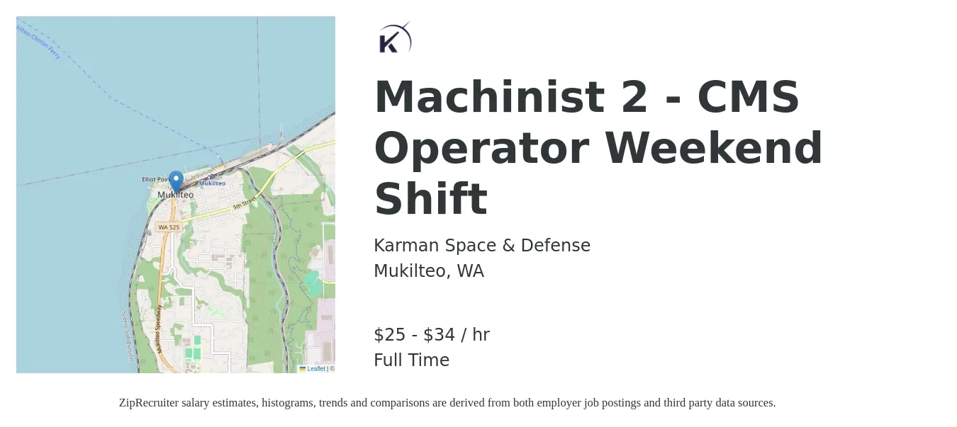 Karman Space & Defense job posting for a Machinist 2 - CMS Operator Weekend Shift in Mukilteo, WA with a salary of $27 to $36 Yearly with a map of Mukilteo location.