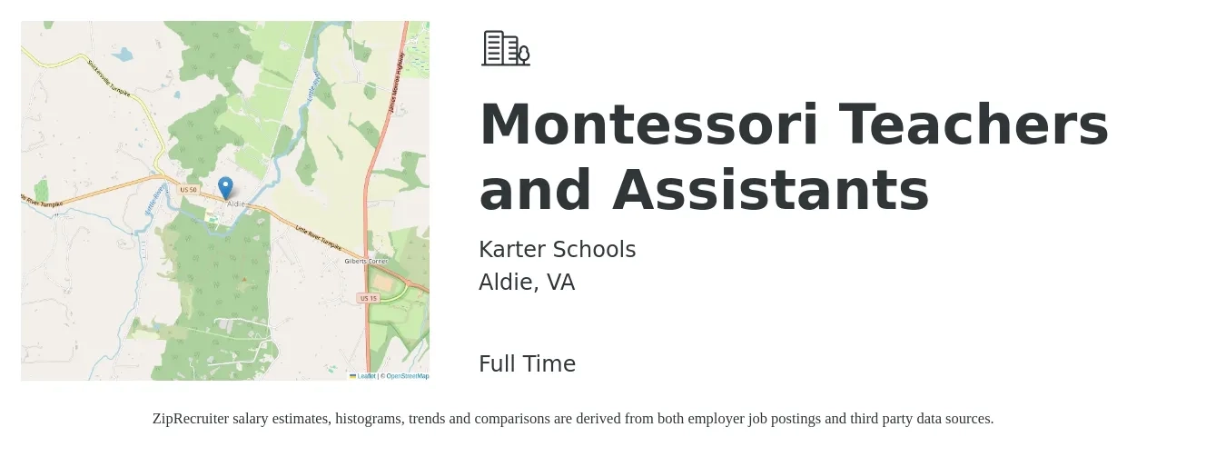 Karter Schools job posting for a Montessori Teachers and Assistants in Aldie, VA with a salary of $37,000 to $55,000 Yearly with a map of Aldie location.