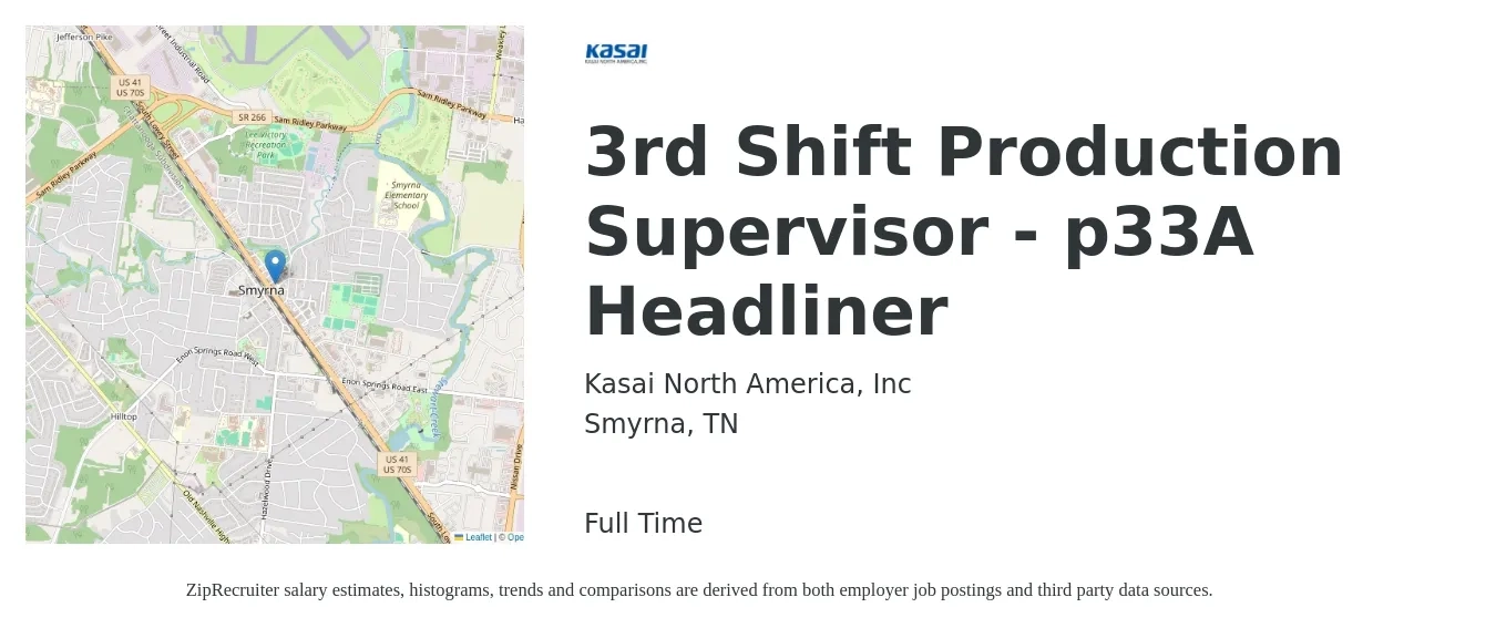 Kasai North America, Inc job posting for a 3rd Shift Production Supervisor - p33A Headliner in Smyrna, TN with a salary of $52,200 to $75,100 Yearly with a map of Smyrna location.