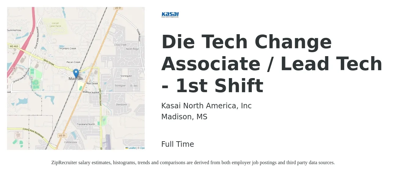 Kasai North America, Inc job posting for a Die Tech Change Associate / Lead Tech - 1st Shift in Madison, MS with a salary of $18 to $23 Hourly with a map of Madison location.