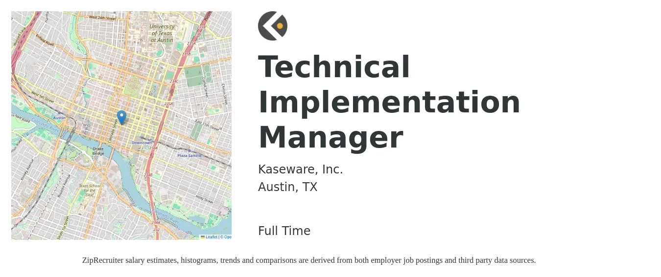 Kaseware, Inc. job posting for a Technical Implementation Manager in Austin, TX with a salary of $110,000 to $140,000 Yearly with a map of Austin location.