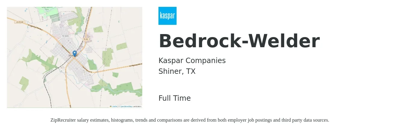 Kaspar Companies job posting for a Bedrock-Welder in Shiner, TX with a salary of $17 to $22 Hourly with a map of Shiner location.