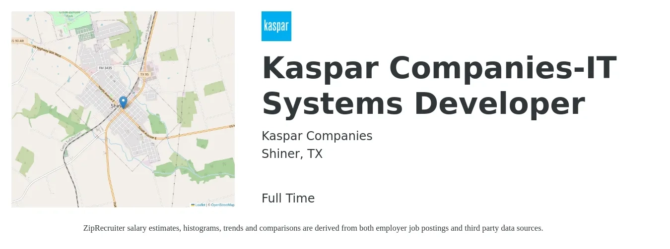 Kaspar Companies job posting for a Kaspar Companies-IT Systems Developer in Shiner, TX with a salary of $38 to $52 Hourly with a map of Shiner location.
