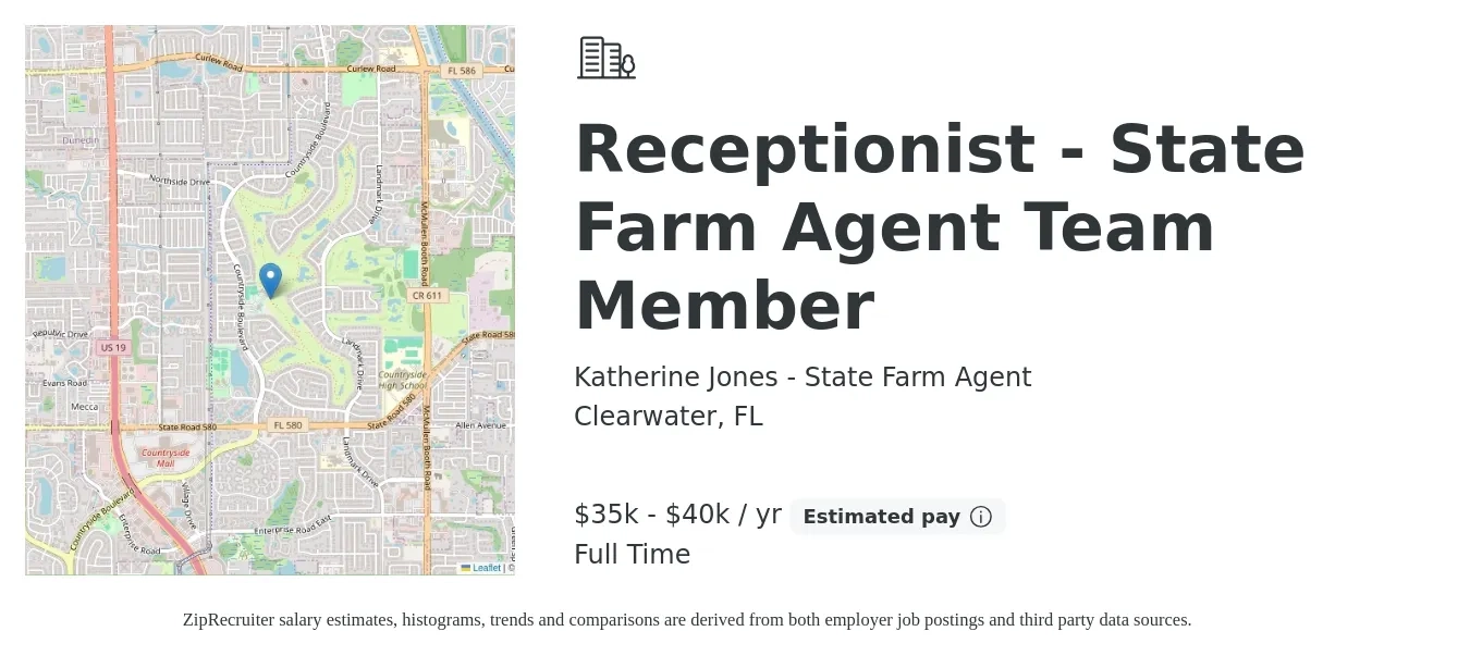 Katherine Jones - State Farm Agent job posting for a Receptionist - State Farm Agent Team Member in Clearwater, FL with a salary of $35,000 to $40,000 Yearly with a map of Clearwater location.