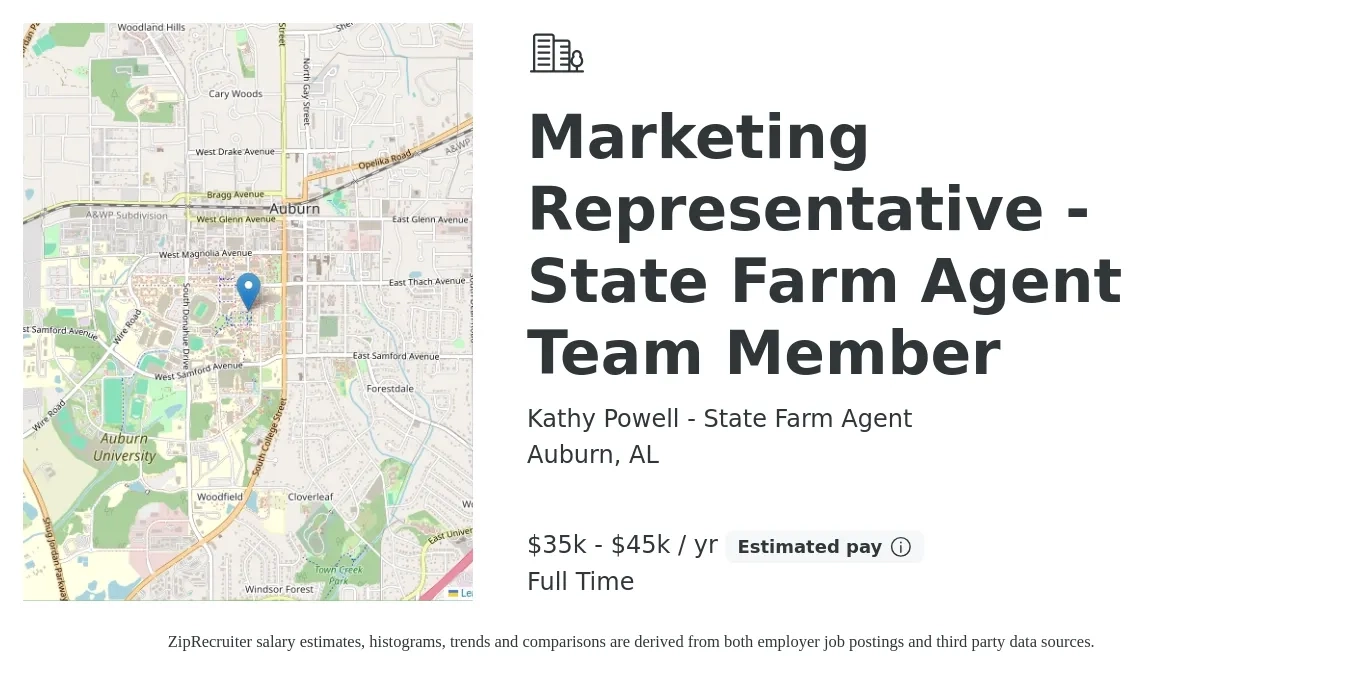 Kathy Powell - State Farm Agent job posting for a Marketing Representative - State Farm Agent Team Member in Auburn, AL with a salary of $35,000 to $45,000 Yearly with a map of Auburn location.