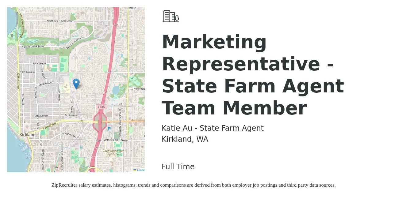 Katie Au - State Farm Agent job posting for a Marketing Representative - State Farm Agent Team Member in Kirkland, WA with a salary of $45,500 to $62,500 Yearly with a map of Kirkland location.
