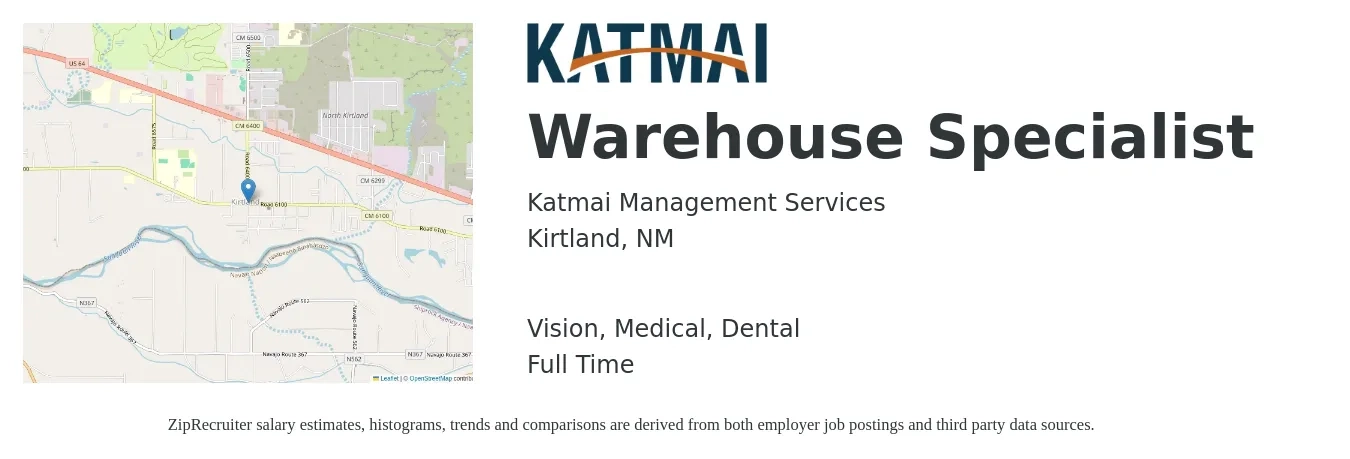 Katmai Management Services job posting for a Warehouse Specialist in Kirtland, NM with a salary of $15 to $18 Hourly and benefits including retirement, vision, dental, life_insurance, and medical with a map of Kirtland location.