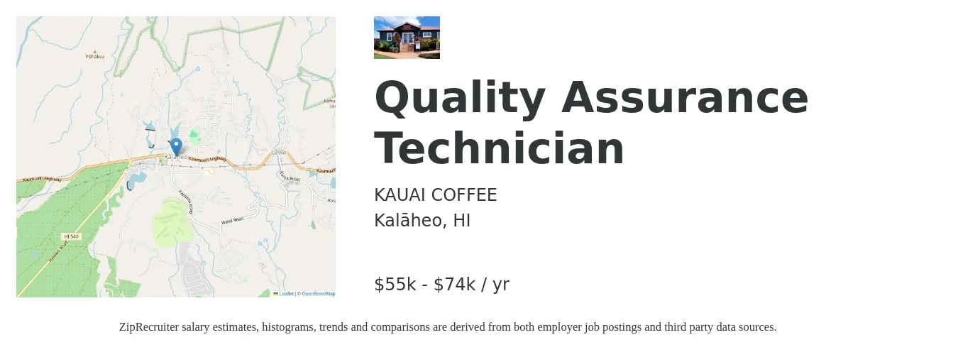 KAUAI COFFEE job posting for a Quality Assurance Technician in Kalāheo, HI with a salary of $55,000 to $74,000 Yearly with a map of Kalāheo location.