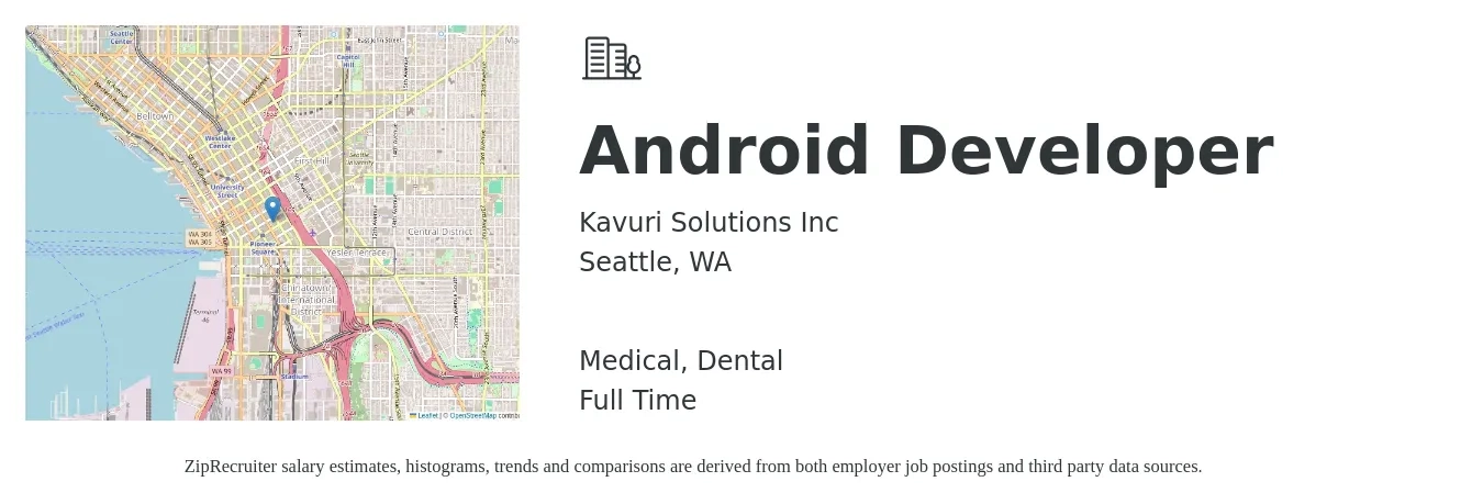 Kavuri Solutions Inc job posting for a Android Developer in Seattle, WA with a salary of $64 to $83 Hourly and benefits including medical, and dental with a map of Seattle location.