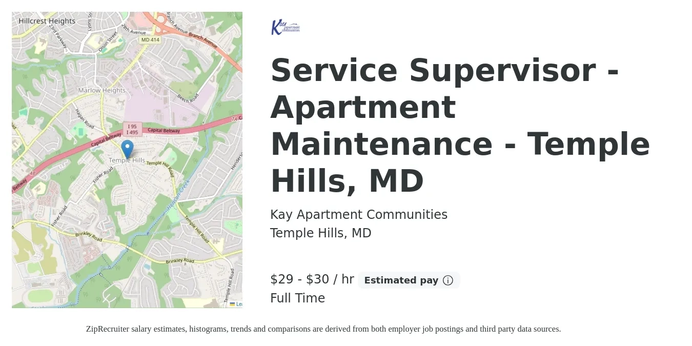Kay Apartment Communities job posting for a Service Supervisor - Apartment Maintenance - Temple Hills, MD in Temple Hills, MD with a salary of $24 to $30 Hourly and benefits including retirement, vision, dental, life_insurance, and medical with a map of Temple Hills location.