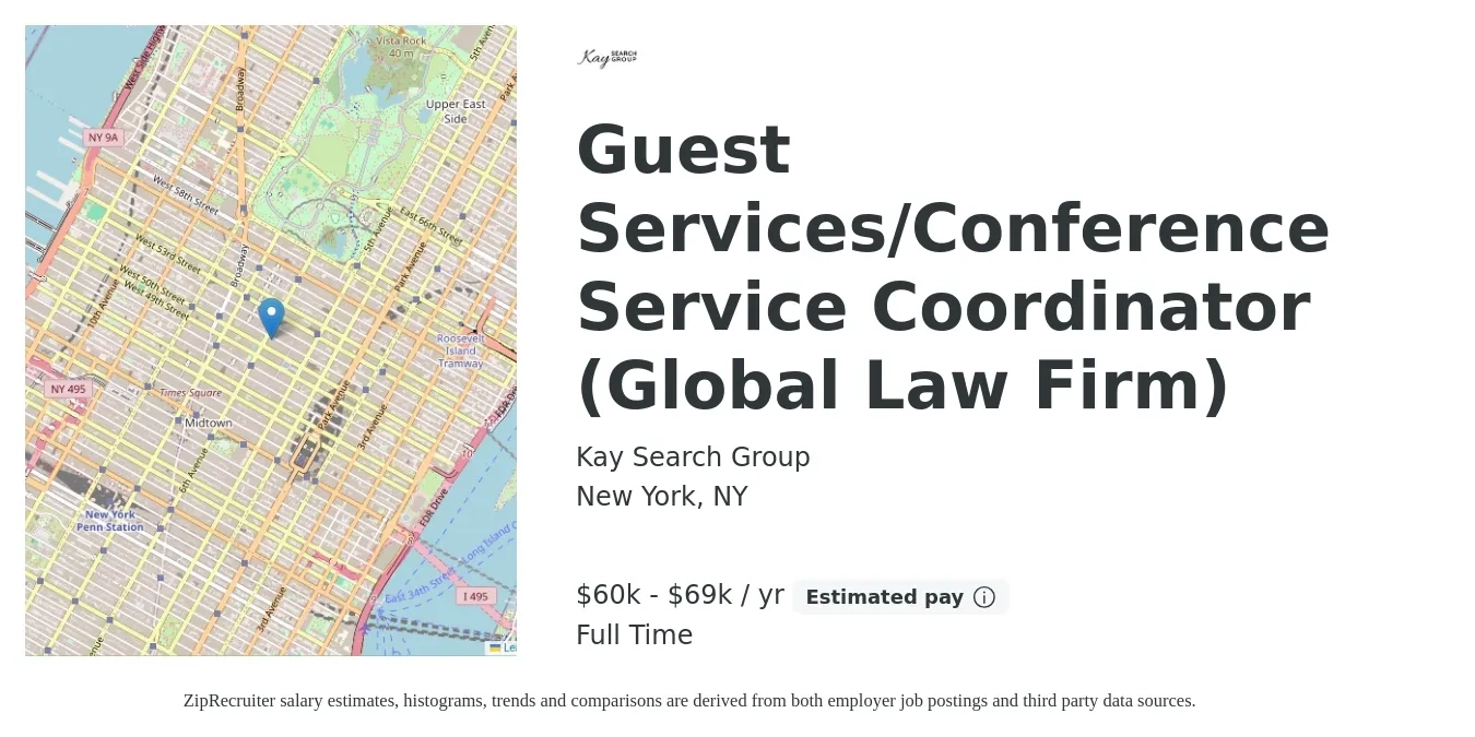 kay search group job posting for a Guest Services/Conference Service Coordinator (Global Law Firm) in New York, NY with a salary of $60,000 to $70,000 Yearly with a map of New York location.