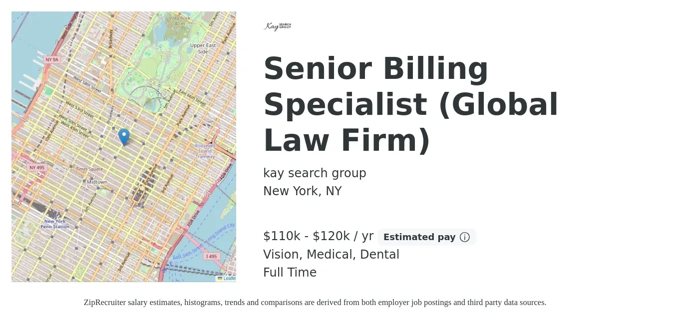kay search group job posting for a Senior Billing Specialist (Global Law Firm) in New York, NY with a salary of $22 to $41 Hourly and benefits including pto, retirement, vision, dental, life_insurance, and medical with a map of New York location.