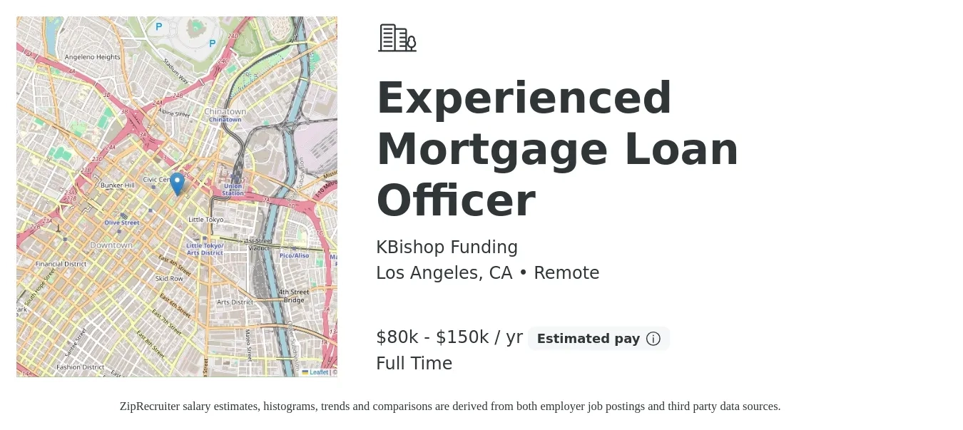 KBishop Funding job posting for a Experienced Mortgage Loan Officer in Los Angeles, CA with a salary of $80,000 to $150,000 Yearly with a map of Los Angeles location.