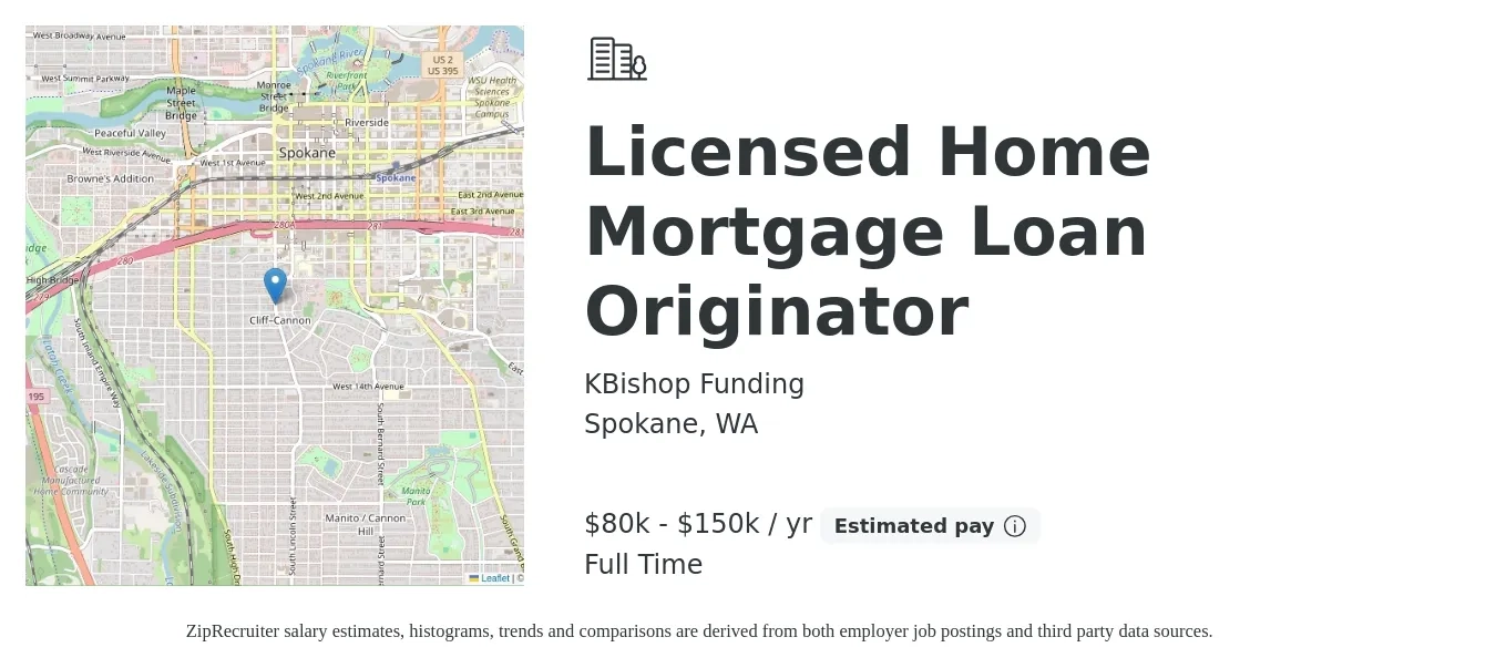 KBishop Funding job posting for a Licensed Home Mortgage Loan Originator in Spokane, WA with a salary of $80,000 to $150,000 Yearly with a map of Spokane location.