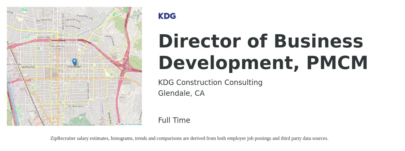 KDG Construction Consulting job posting for a Director of Business Development, PMCM in Glendale, CA with a salary of $120,000 to $170,000 Yearly with a map of Glendale location.