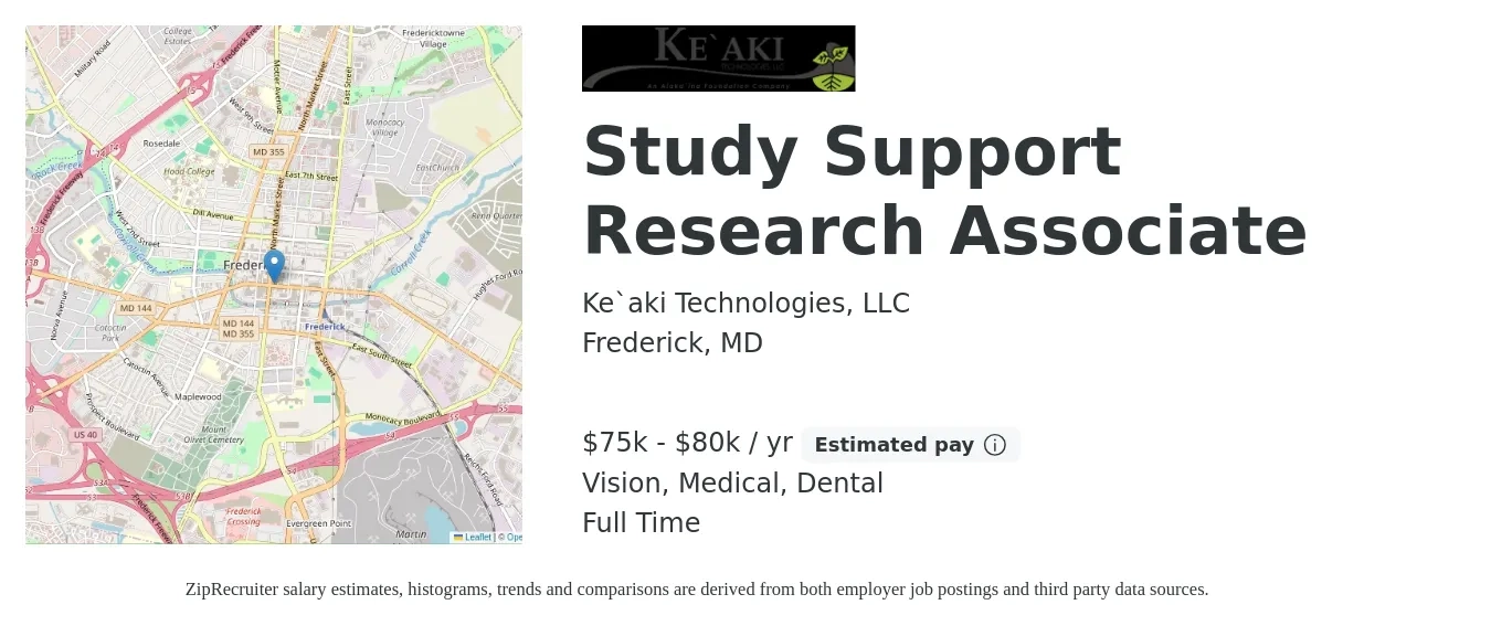 Ke`aki Technologies, LLC job posting for a Study Support Research Associate in Frederick, MD with a salary of $75,000 to $80,000 Yearly and benefits including life_insurance, medical, pto, retirement, vision, and dental with a map of Frederick location.