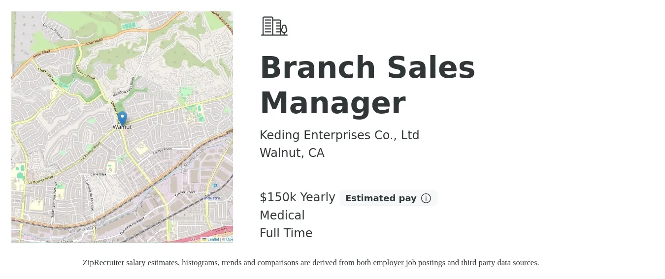 Keding Enterprises Co., Ltd job posting for a Branch Sales Manager in Walnut, CA with a salary of $150,000 Yearly and benefits including medical with a map of Walnut location.