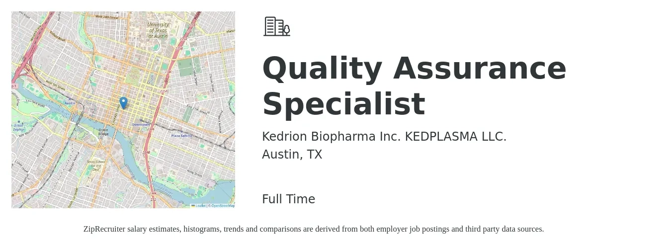 Kedrion Biopharma Inc. KEDPLASMA LLC. job posting for a Quality Assurance Specialist in Austin, TX with a salary of $56,500 to $83,800 Yearly with a map of Austin location.