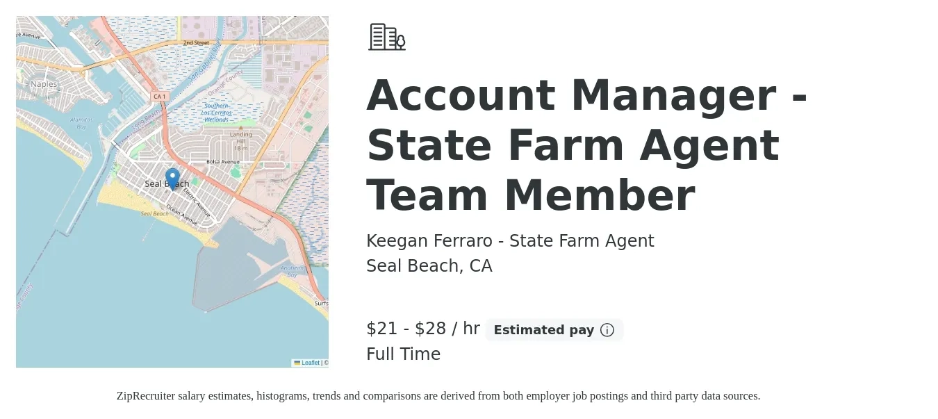 Keegan Ferraro - State Farm Agent job posting for a Account Manager - State Farm Agent Team Member in Seal Beach, CA with a salary of $18 to $23 Hourly with a map of Seal Beach location.