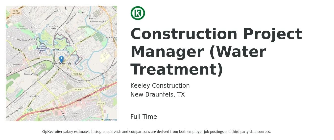 Keeley Construction job posting for a Construction Project Manager (Water Treatment) in New Braunfels, TX with a salary of $67,200 to $106,600 Yearly with a map of New Braunfels location.
