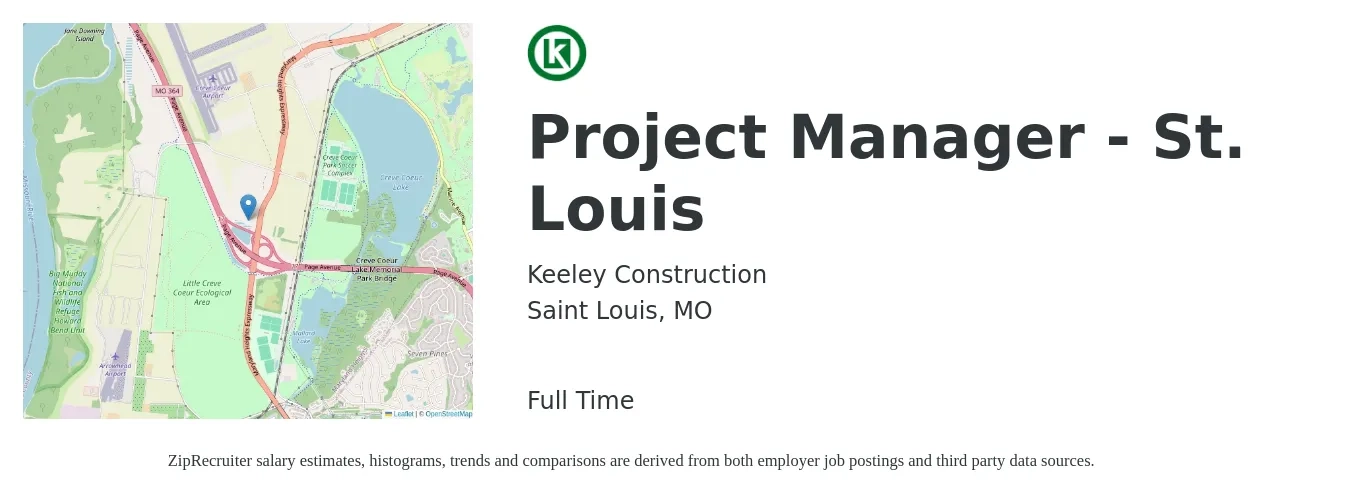 Keeley Construction job posting for a Project Manager - St. Louis in Saint Louis, MO with a salary of $76,300 to $119,600 Yearly with a map of Saint Louis location.
