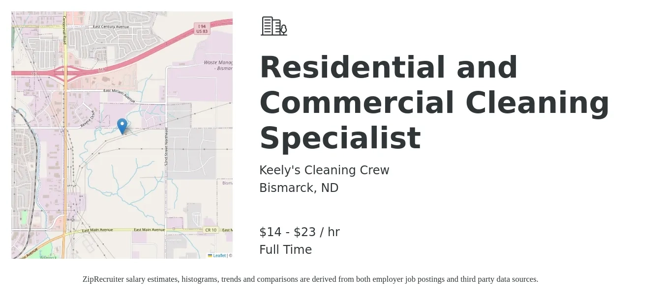 Keely's Cleaning Crew job posting for a Residential and Commercial Cleaning Specialist in Bismarck, ND with a salary of $15 to $24 Hourly with a map of Bismarck location.