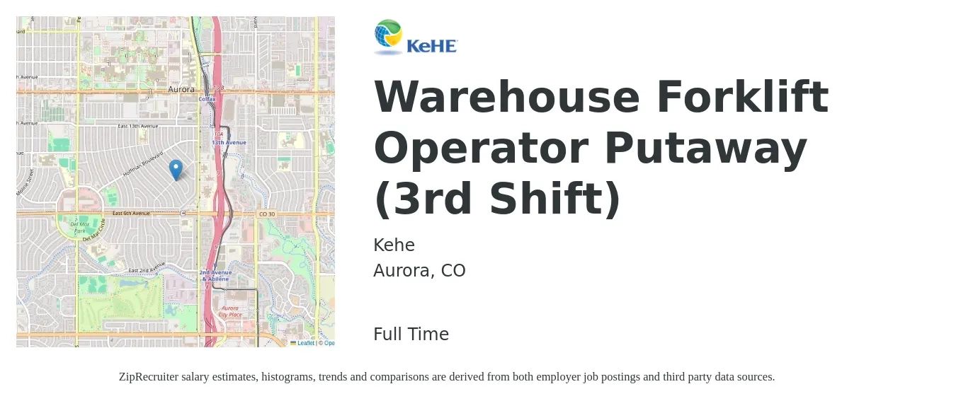 Kehe job posting for a Warehouse Forklift Operator Putaway (3rd Shift) in Aurora, CO with a salary of $23 to $29 Hourly with a map of Aurora location.