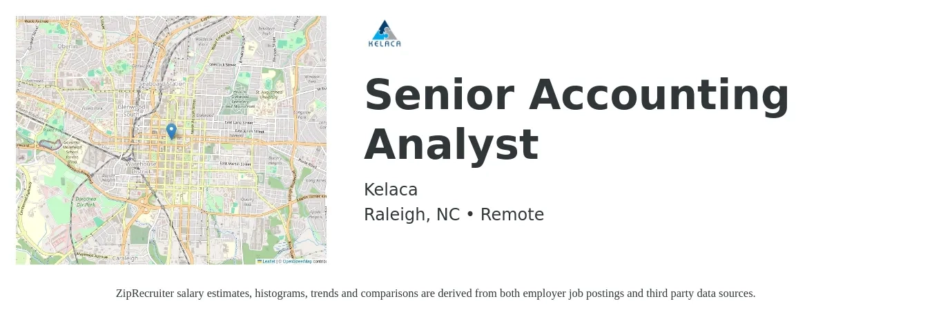Kelaca job posting for a Senior Accounting Analyst in Raleigh, NC with a salary of $80,700 to $101,600 Yearly with a map of Raleigh location.