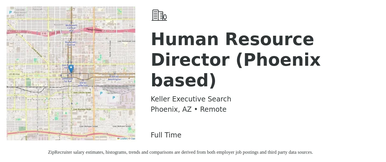 Keller Executive Search job posting for a Human Resource Director (Phoenix based) in Phoenix, AZ with a salary of $87,900 to $135,500 Yearly with a map of Phoenix location.