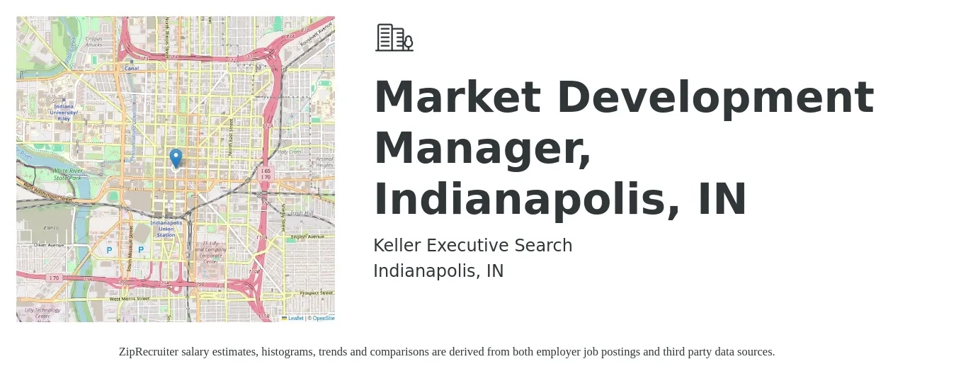 Keller Executive Search job posting for a Market Development Manager, Indianapolis, IN in Indianapolis, IN with a salary of $71,700 to $106,600 Yearly with a map of Indianapolis location.