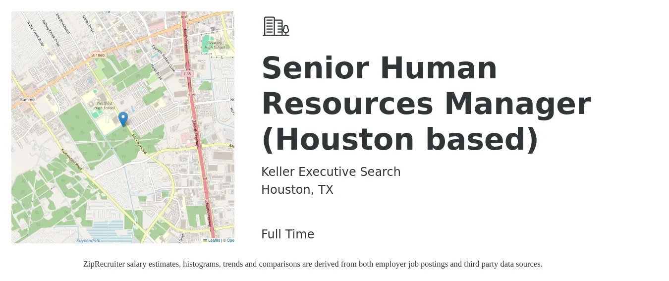 Keller Executive Search job posting for a Senior Human Resources Manager (Houston based) in Houston, TX with a salary of $79,300 to $122,200 Yearly with a map of Houston location.