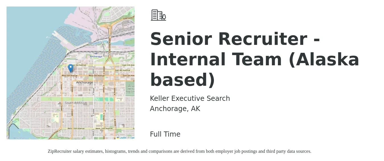 Keller Executive Search job posting for a Senior Recruiter -Internal Team (Alaska based) in Anchorage, AK with a salary of $61,800 to $99,000 Yearly with a map of Anchorage location.